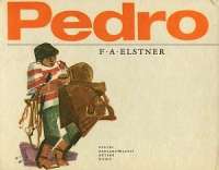 Elstner F.A. - Pedro (Tvj kamard z Argentiny)