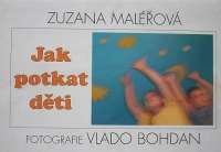 Malov Zuzana - Jak potkat dti