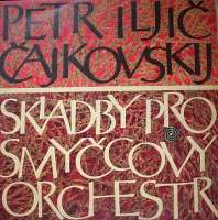 ajkovskij P.I. - Skladby pro smycov orchestr - LP