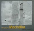 Machotka Miroslav - Fotografie / Photographs