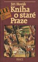 Hork Ji - Kniha o star Praze