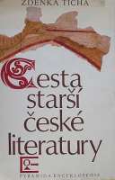 Tich Zdeka - Cesta star esk literatury