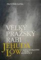 Kafka F. - Velk prask rabi Jehuda Lw