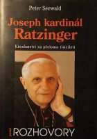 Seewald Peter - Joseph kardinl Ratzinger - ROZHOVORY