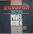Bobek Pavel - Houston / Úsvit - SPd