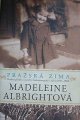 Albrightová Madeleine - Pražská zima