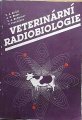 Kirin V.A. a spol - Veterinrn radiobiologie