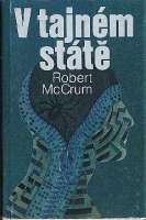 McCRUM Robert - V tajném státě