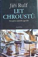 Rulf Ji - Let chroust (Nepln autobiografie)