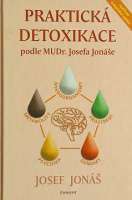 Jon Josef - Praktick detoxikace