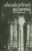 Rejmers N.F. - Abeceda prody: Biosfra