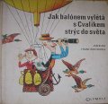 Alda Jan - Jak balónem vylétá s Cvalíkem strýc do světa