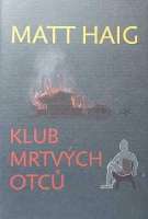 Haig Matt - Klub mrtvch otc