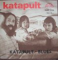 Katapult - Katapult / Blues - SP