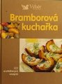 Bramborová kuchařka - 222 osvědčených receptů