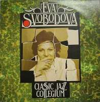 Svobodov Eva - Classic Jazz Collegium - LP