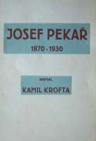Krofta Kamil - Josef Peka (1870-1930)