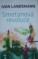 Landsmann Ivan - Smetanov revoluce