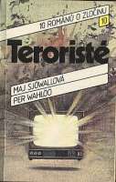 Sjwallov, Wahl - Terorist