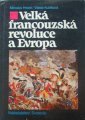 Hroch, Kubiov - Velk francouzsk revoluce a Evropa