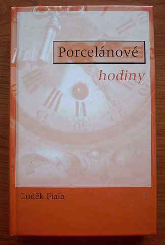 FIALA Ludk - PORCELNOV HODINY - Kliknutm zavt