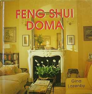 Lazenby Gina - Feng Shui doma - Kliknutm zavt