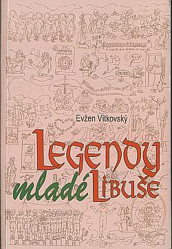 Vtkovsk Even - Legendy mlad Libue - Kliknutm zavt