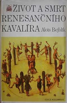 Bejblk Aloi - ivot a smrt renesannho kavalra - Kliknutm zavt