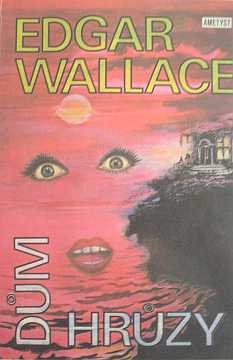Wallace Edgar - Dm hrzy - Kliknutm zavt