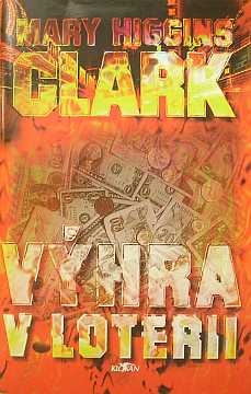 Clark Mary Higgins - Vhra v loterii - Kliknutm zavt