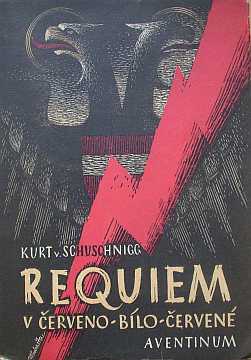 Schuschnigg Kurt - Requiem v erveno-blo-erven - Kliknutm zavt