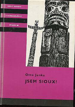 Janka Otto - Jsem Sioux! - Kliknutm zavt