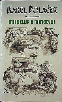 Polek Karel - Michelup a motocykl - Kliknutm zavt