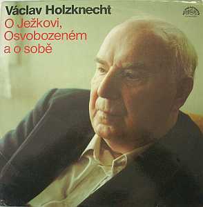 Holzknecht Vclav - O Jekovi, Osvobozenm a o sob - LP - Kliknutm zavt