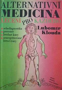 Klouda Lubomr - Alternativn medicna - Kliknutm zavt
