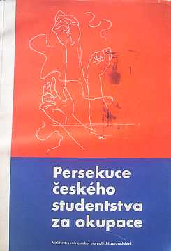 Persekuce eskho studentstva za okupace - Kliknutm zavt