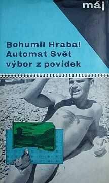 Hrabal Bohumil - Automat Svt (vbor z povdek) - Kliknutm zavt