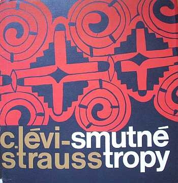 Lvi-Strauss C. - Smutn tropy - Kliknutm zavt