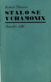 THOMAS - STALO SE V CHAMONIX (divadeln program) - DIVADLO ABC - Kliknutm zavt